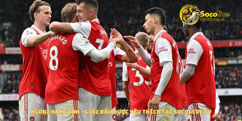 Top 5 giải đấu hấp dẫn nhất trên nền tảng bóng đá trực tuyến Socolive 4 Bóng đá Ngoại Hạng Anh - Hấp dẫn từng phút tại Socolive