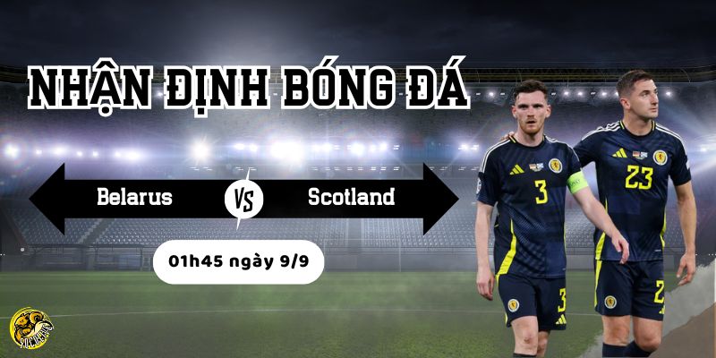 Nhận định bóng đá Belarus vs Scotland, 01h45 ngày 9/9 4 Lịch sử đối đầu của Belarus vs Scotland