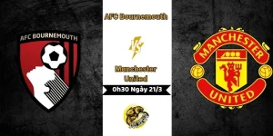 Nhận Định AFC Bournemouth vs Manchester United 0h30 ngày 21/3